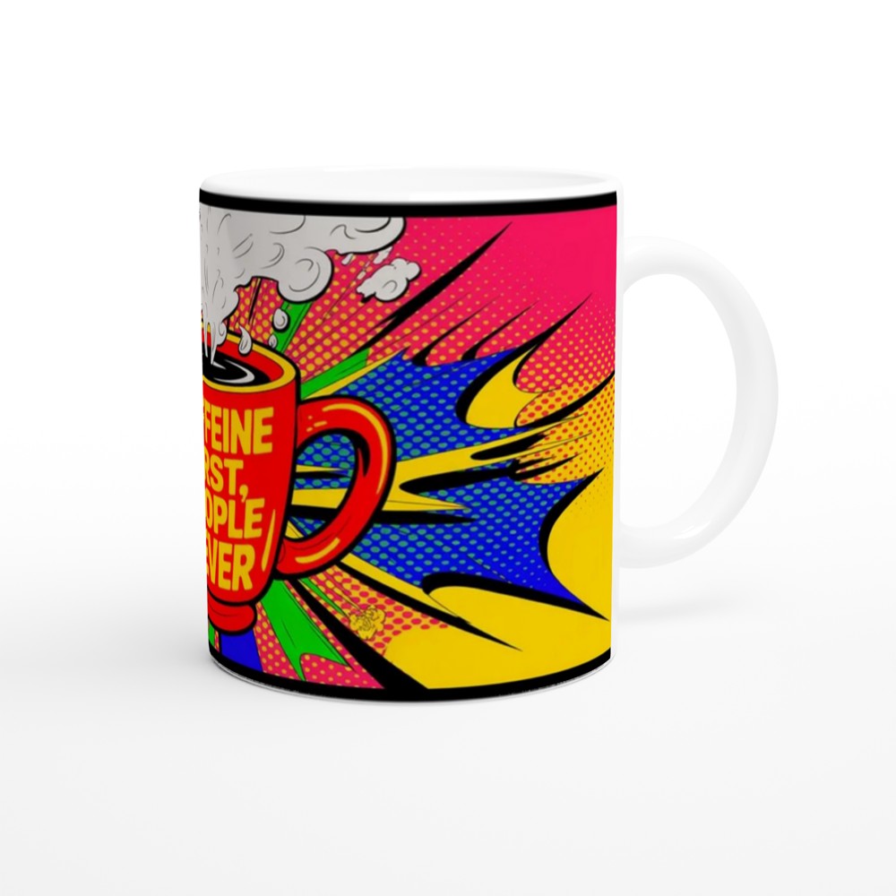 Caffeine First People Never - Pop Art Comic Style Coffee Mug — view 12