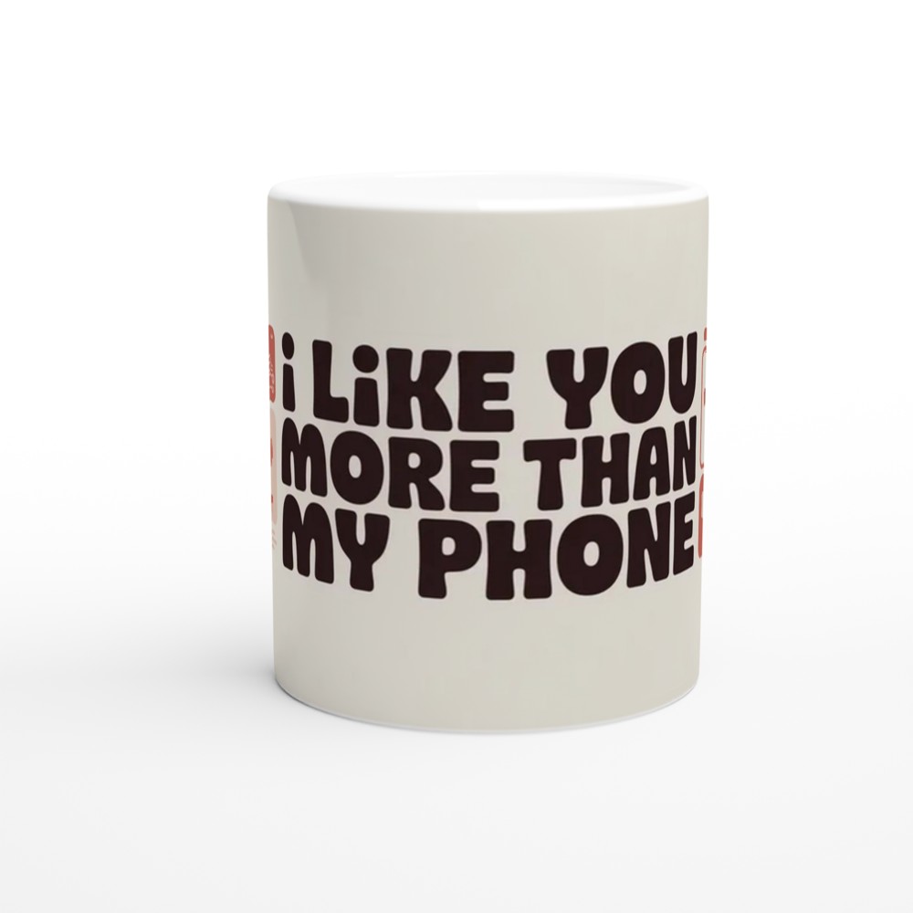 I Like You More Than My Phone Mug | Funny Valentine's Day Gift | Anniversary Present for Husband or Wife | Modern Couple Mug — view 11