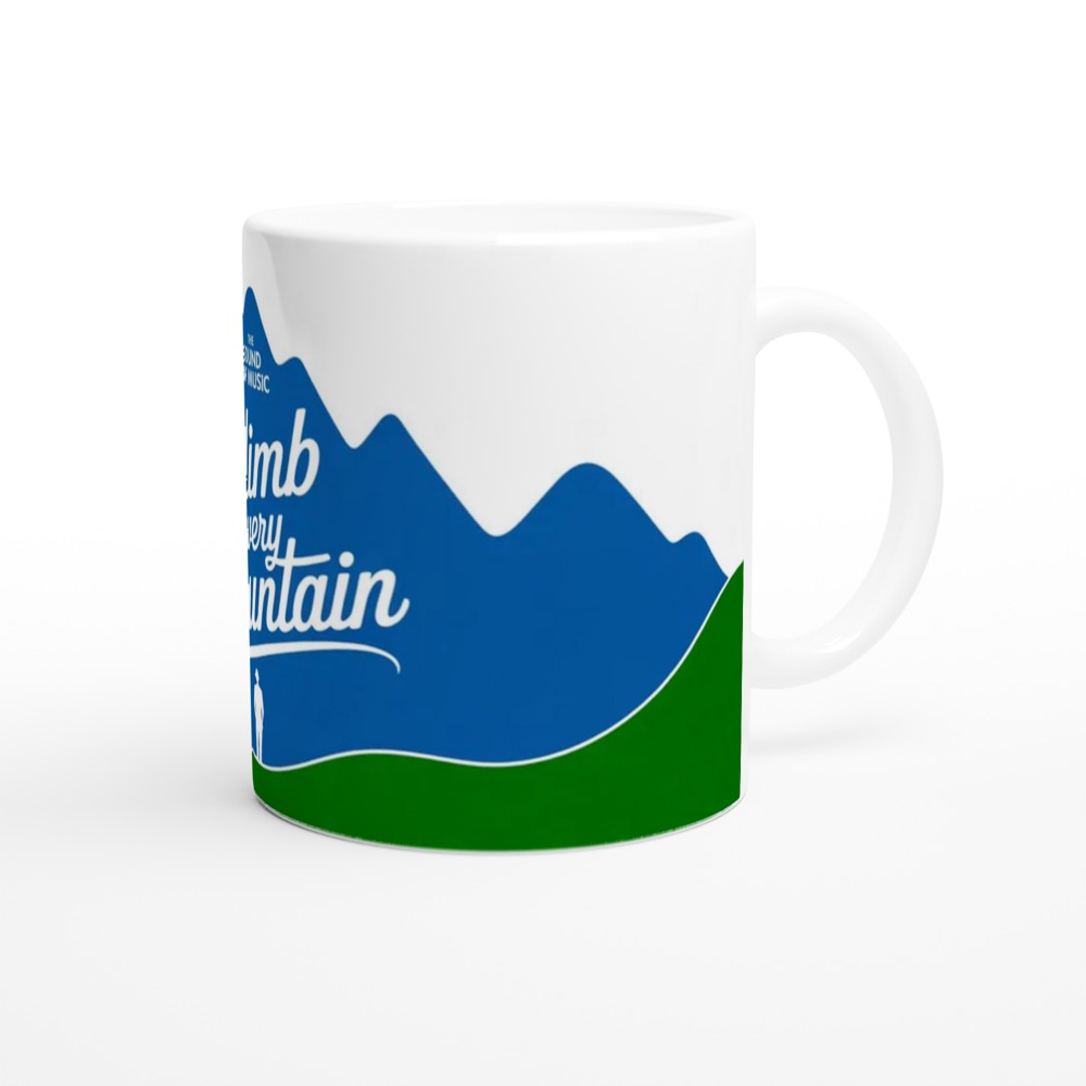 Climb Every Mountain - The Sound of Music Mug — view 12
