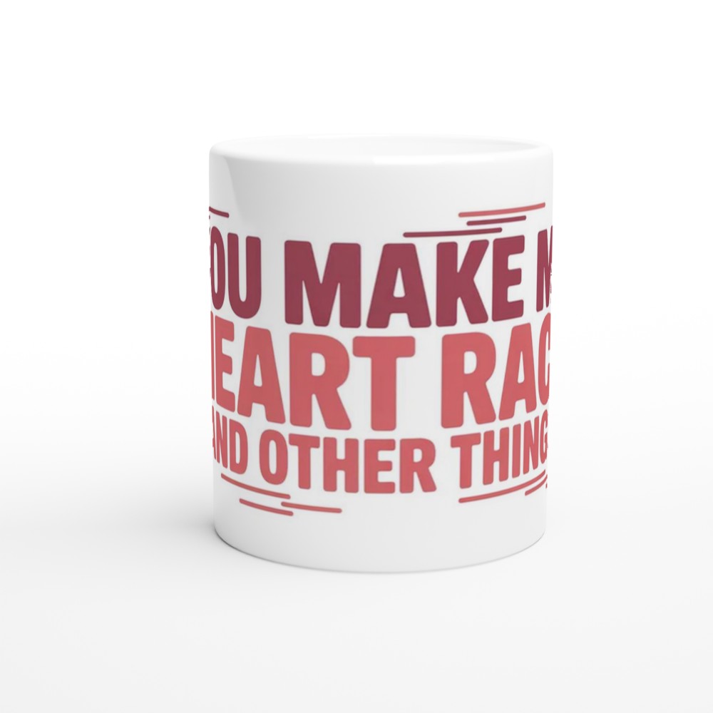 Funny Valentine's Day Mug | 'You Make My Heart Race' Quote | Cheeky Anniversary Gift | Romantic Mug for Husband or Wife — view 11