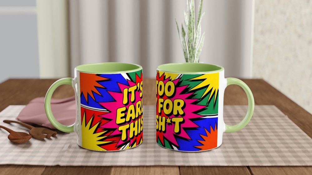 It's Too Early For This Sh*t Comic Pop Art Mug — view 5