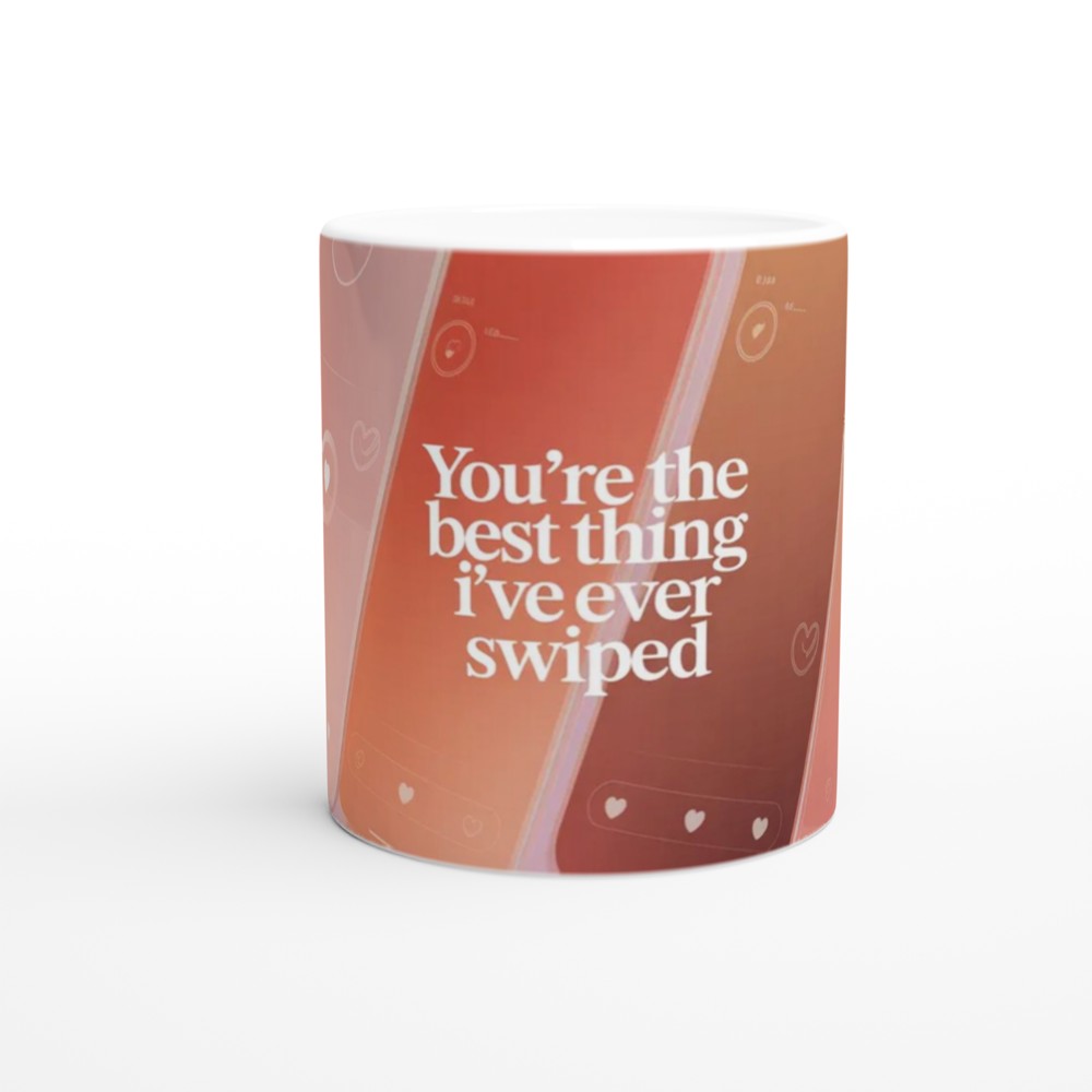 You're The Best Thing I've Ever Swiped - Dating App Romance Mug — view 11