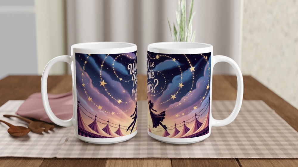 What If We Rewrite The Stars Circus Romance Mug — view 2