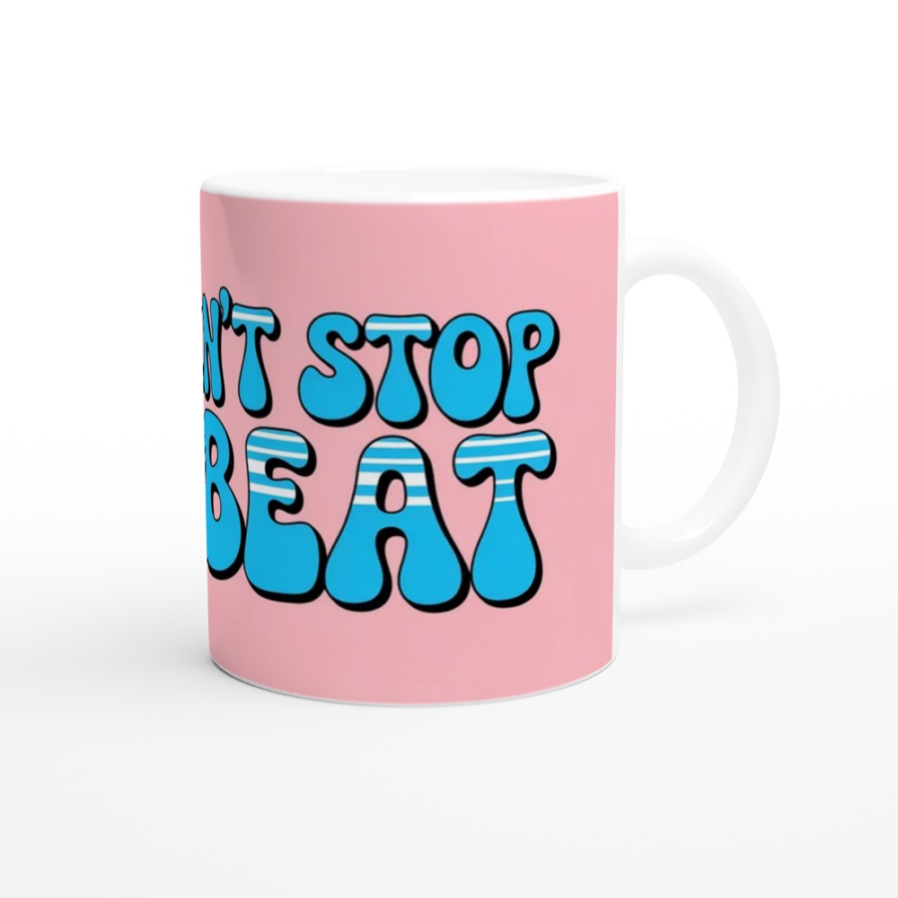 You Can't Stop The Beat Retro Typography Mug — view 12