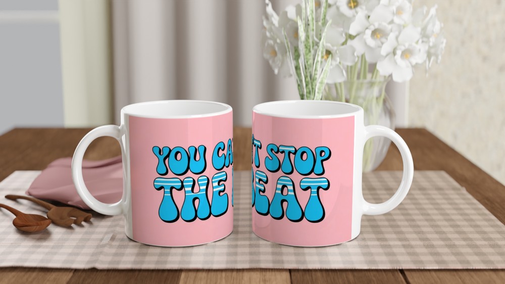 You Can't Stop The Beat Retro Typography Mug