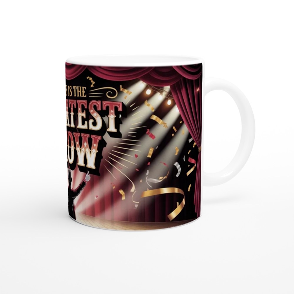 The Greatest Showman Mug | 'This Is The Greatest Show' Quote | Musical Theatre Gift | Present for Best Friend — view 12
