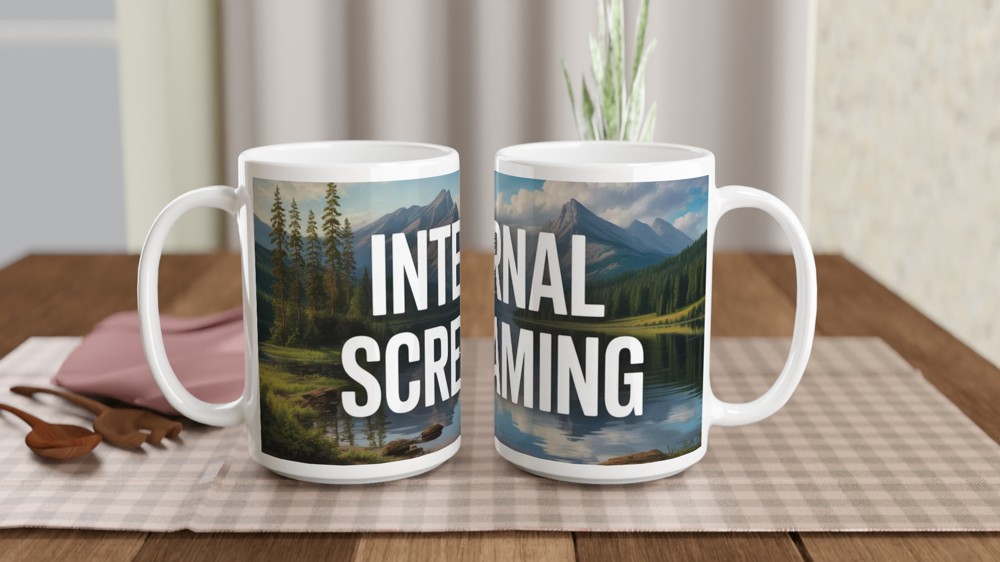 Internal Screaming Mug | Funny Office Humour Gift | Serene Mountain Lake Coffee Cup | New Job Leaving Present — view 2