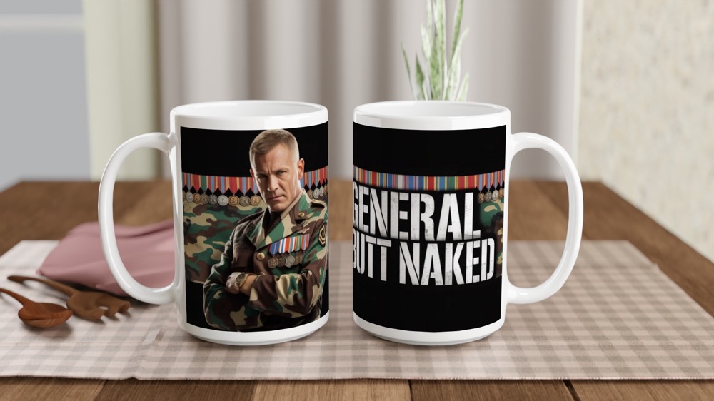 General Butt Naked Military Humor Mug — view 2