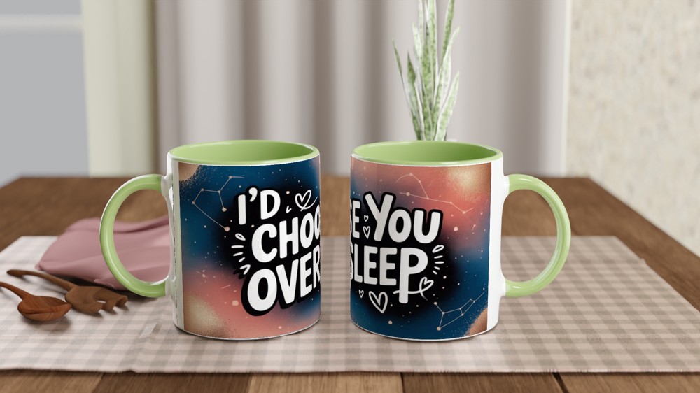 I'd Choose You Over Sleep - Romantic Quote Mug — view 5