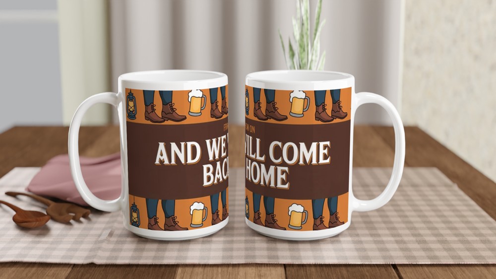 Greatest Showman Mug | 'And We Will Come Back Home' Quote | Musical Theatre Gift | Pub Song Design — view 2