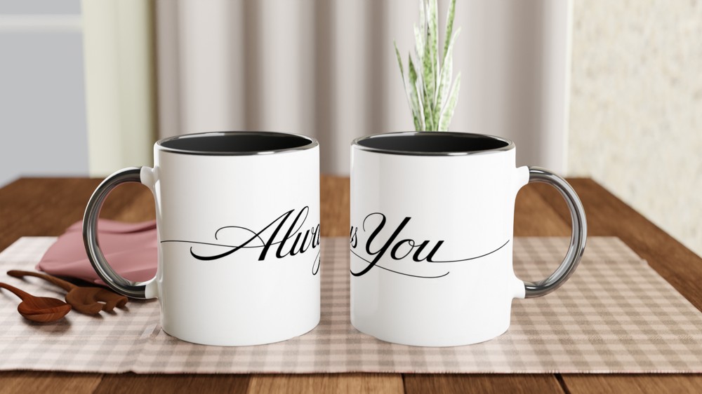 Always You Romantic Calligraphy Mug — view 9