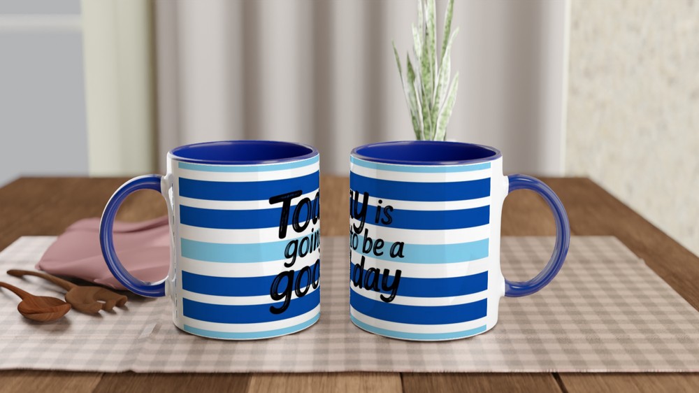 Today Is Going To Be A Good Day Positive Quote Mug — view 4