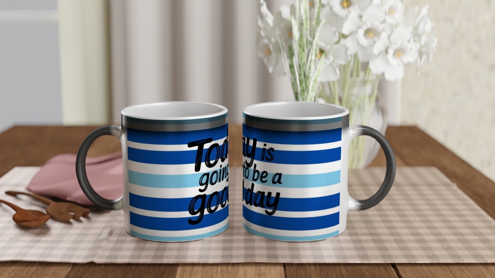 Today Is Going To Be A Good Day Positive Quote Mug — view 3