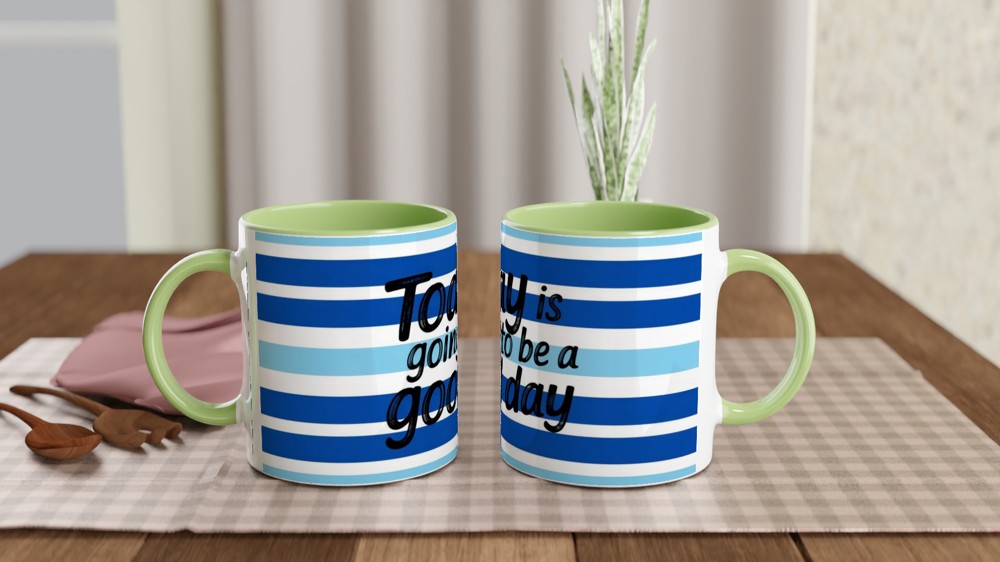 Today Is Going To Be A Good Day Positive Quote Mug — view 5