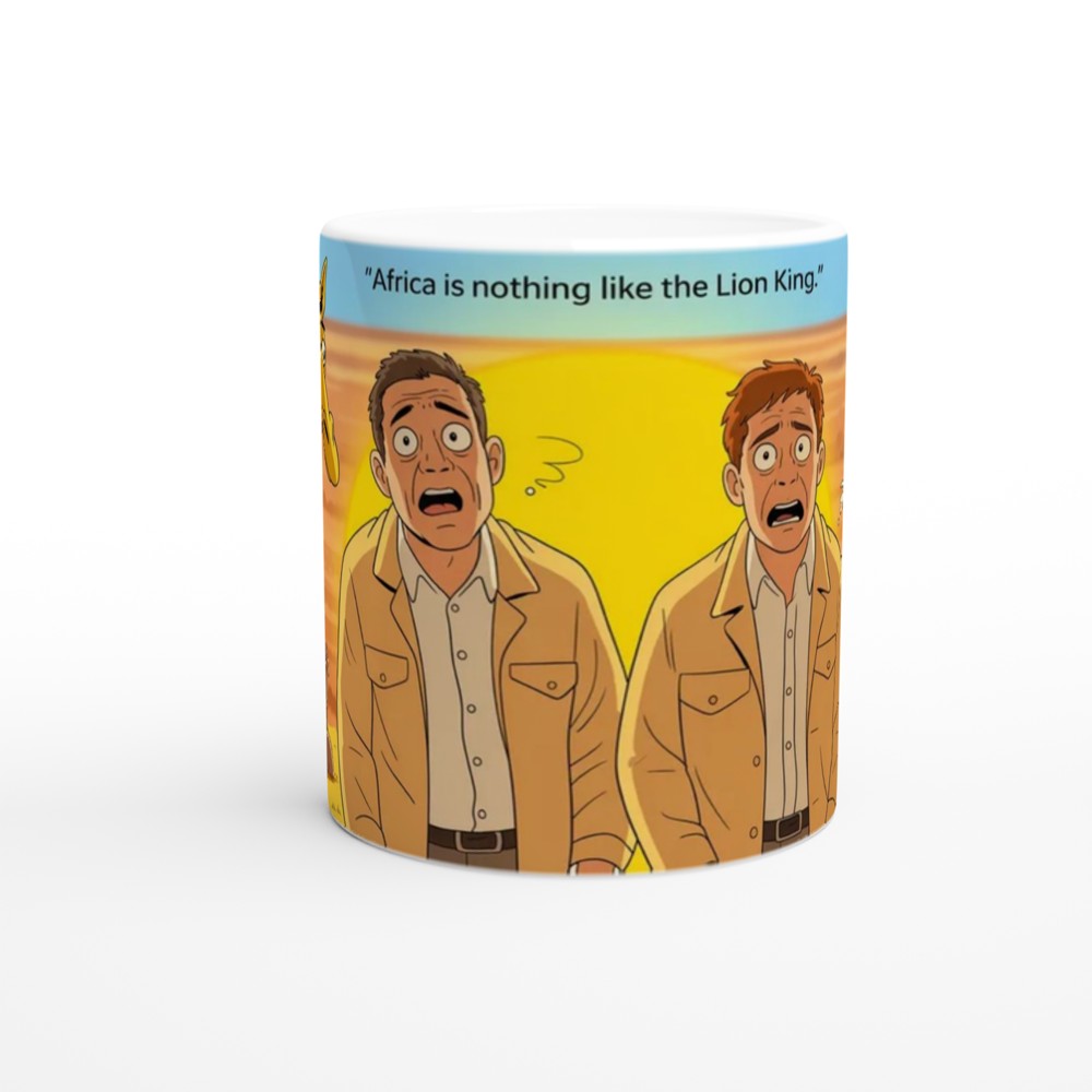 Africa Is Nothing Like The Lion King - Funny Safari Mug — view 11