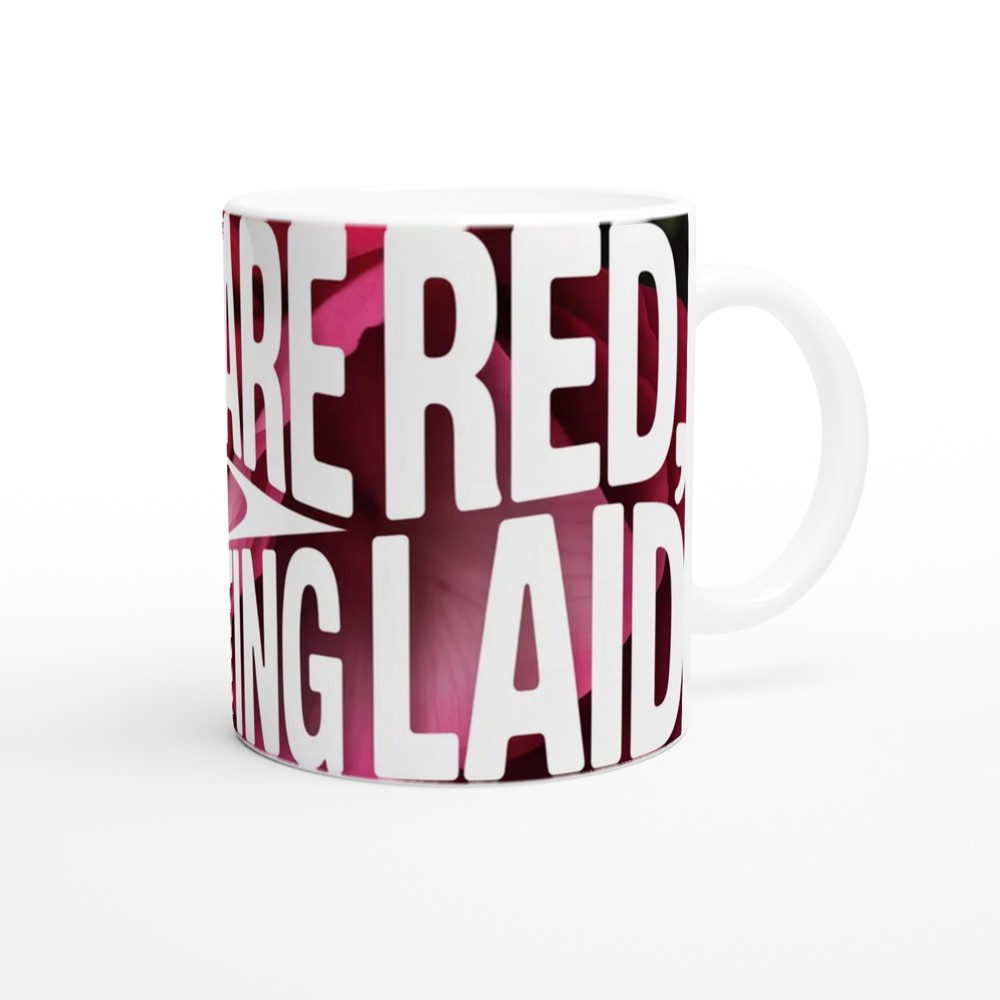 Funny Valentine's Day Mug | Roses Are Red You're Getting Laid Gift | Cheeky Anniversary Present for Husband or Wife | Rude Mug — view 12