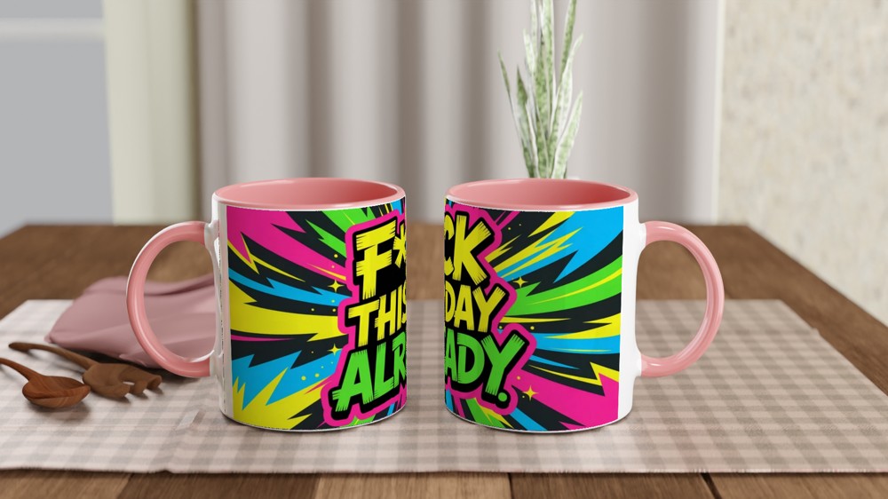 Funny Sweary Mug | F*ck This Day Already Quote | Rude Novelty Gift | Office Colleague Present — view 6