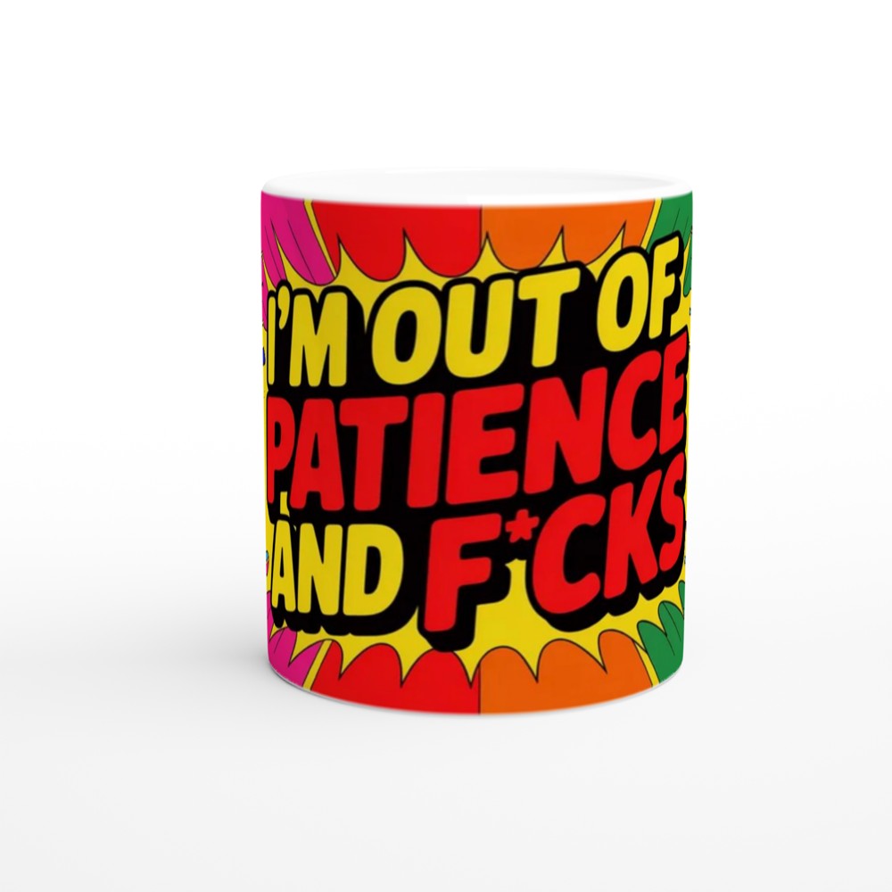 I'm Out Of Patience And F*cks - Funny Comic Pop Art Mug — view 11