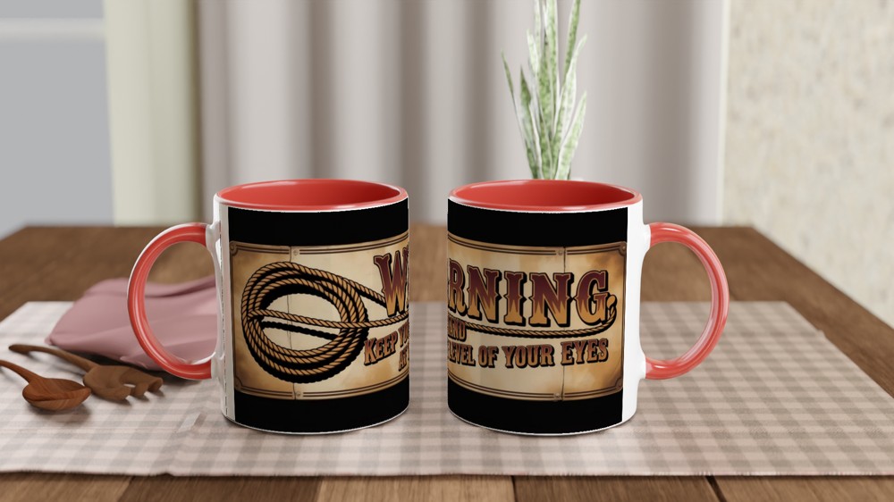 Warning Keep Your Hand At The Level Of Your Eyes Lasso Sign Mug — view 7