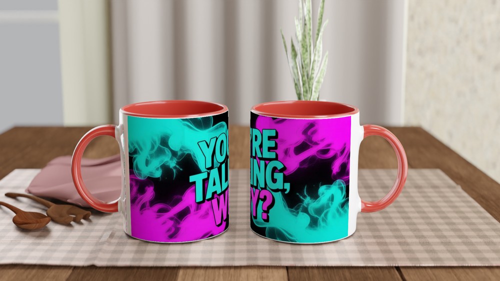 You're Talking, Why? Sarcastic Neon Smoke Mug — view 7