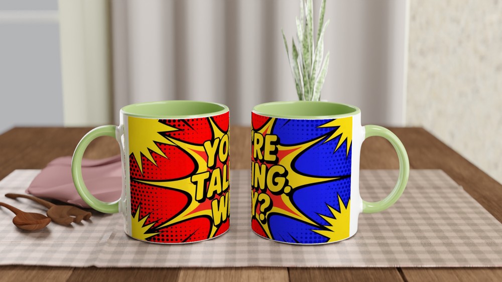 Funny Sarcastic Mug | You're Talking Why Pop Art Gift | Office Humour Coffee Cup | Birthday Present for Colleague or Best Friend — view 5