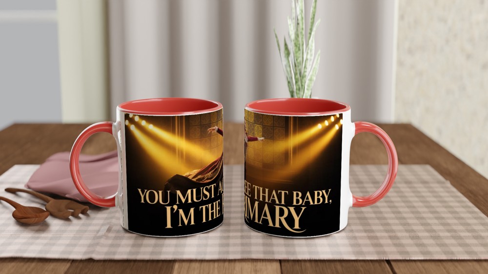 You Must Agree That Baby I'm The Primary - Theatre Queen Mug — view 7