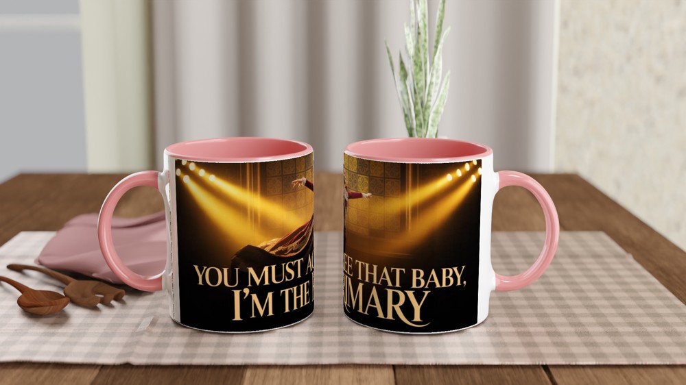 You Must Agree That Baby I'm The Primary - Theatre Queen Mug — view 6