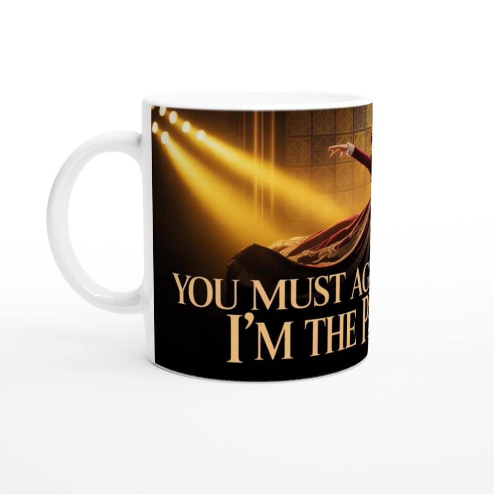 You Must Agree That Baby I'm The Primary - Theatre Queen Mug — view 10