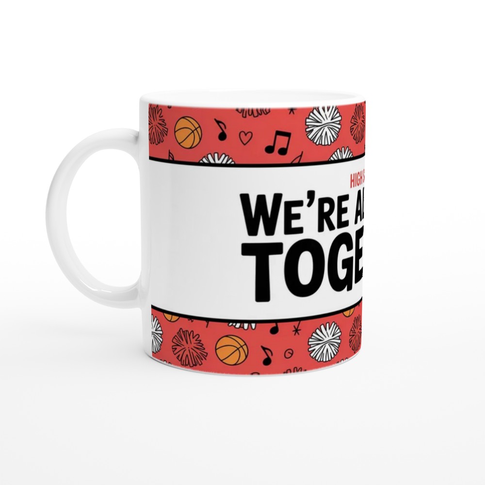 High School Musical Mug | We're All in This Together Quote | Musical Theatre Gift | Best Friend Present — view 10