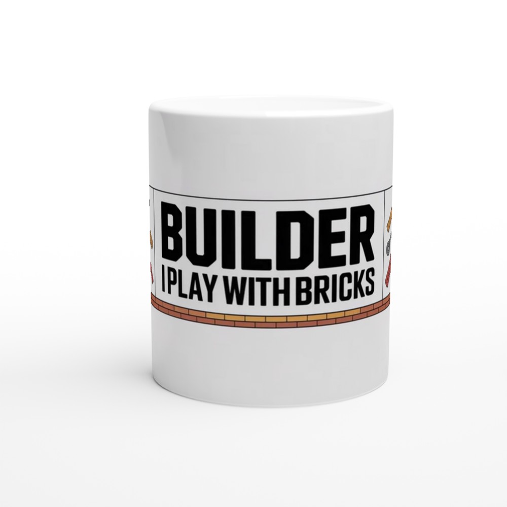 Builder I Play With Bricks Funny Construction Mug — view 11
