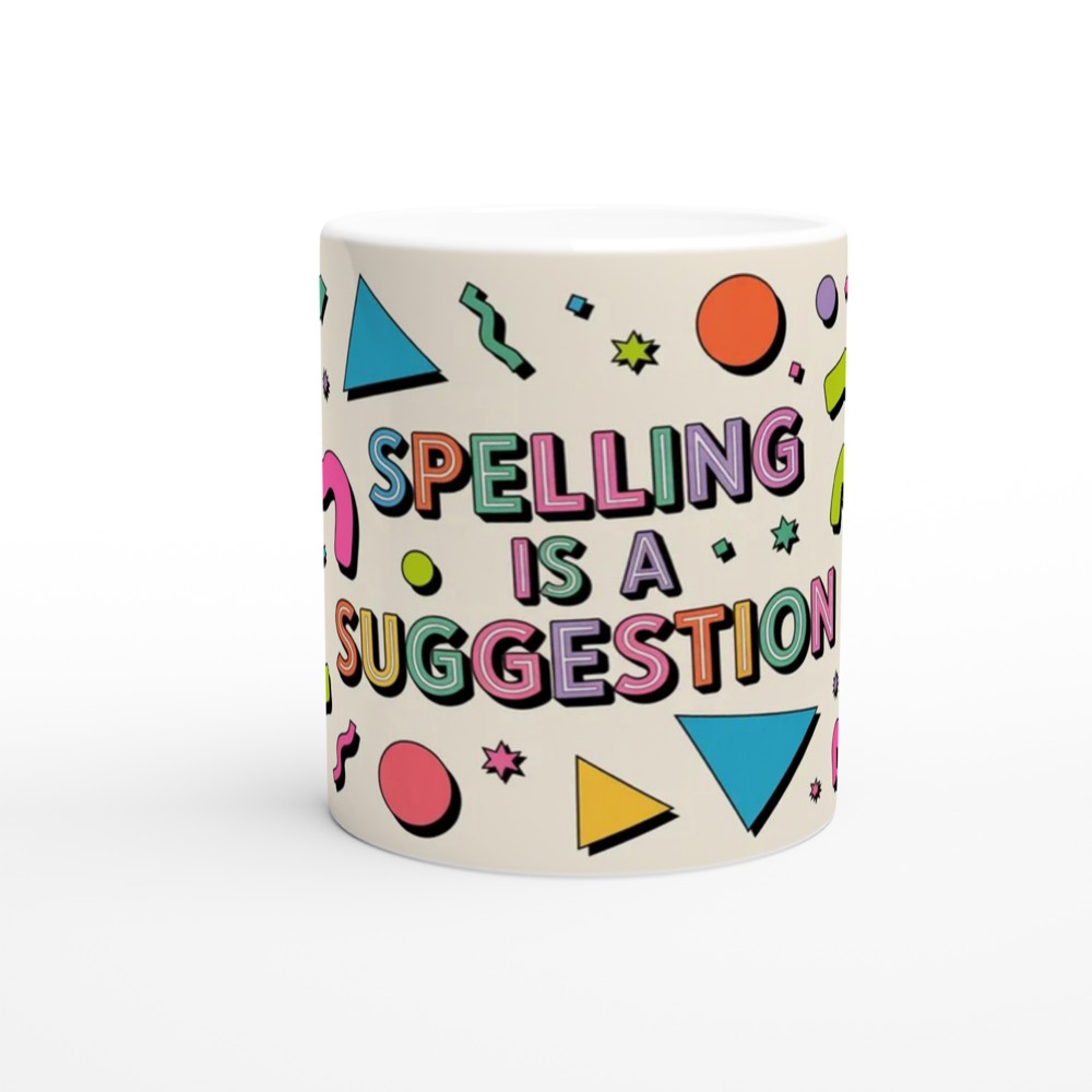 Spelling Is A Suggestion - Retro 90s Style Funny Mug — view 11