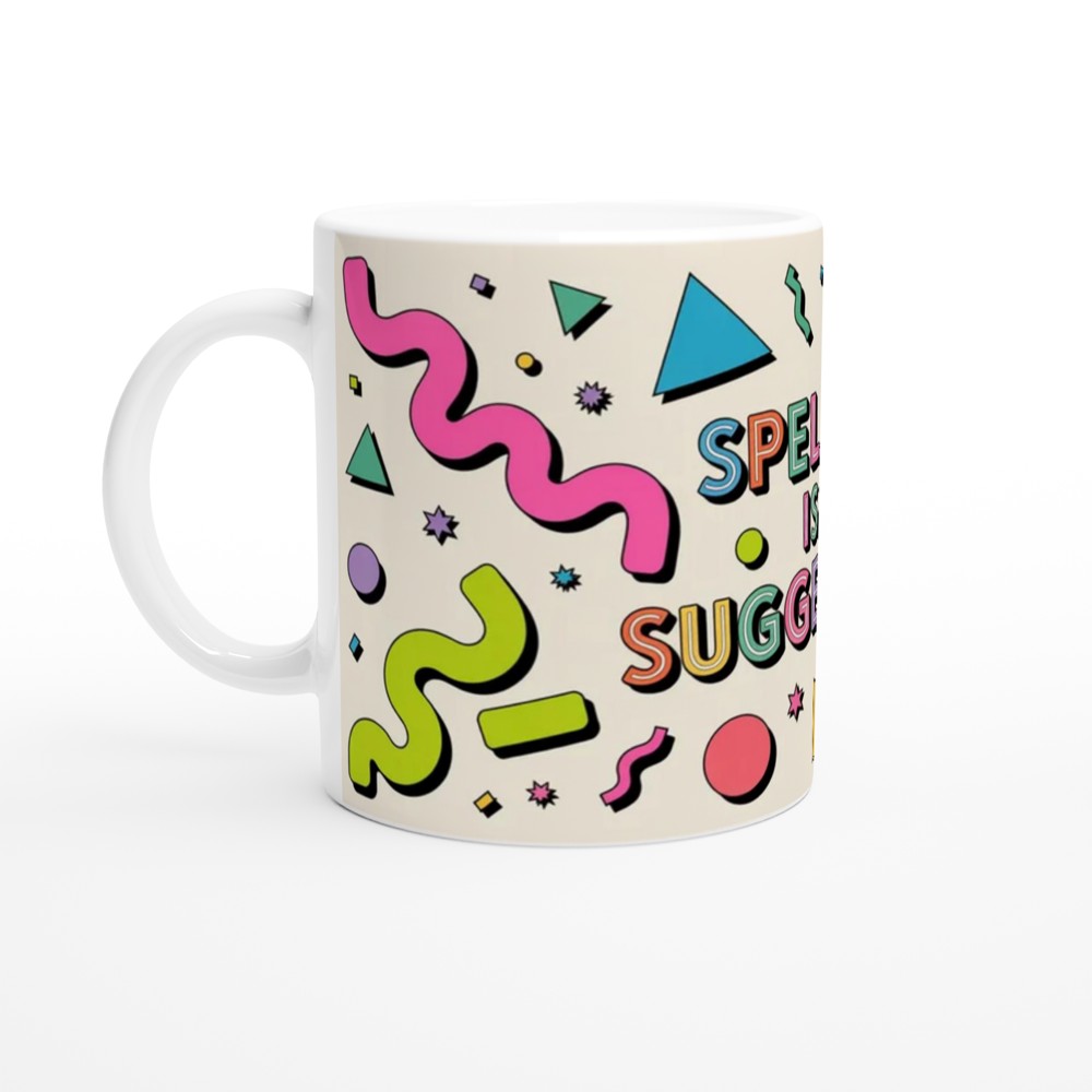 Spelling Is A Suggestion - Retro 90s Style Funny Mug — view 10