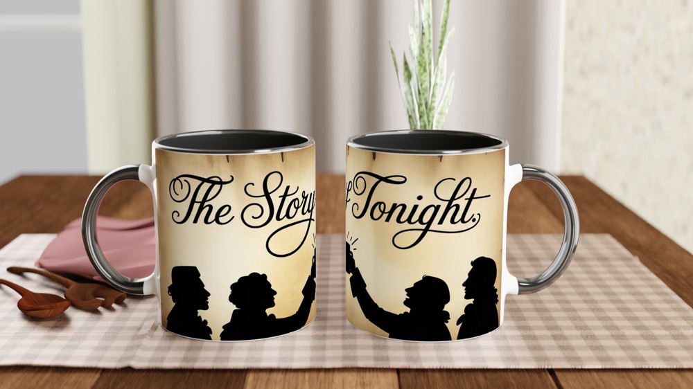 Hamilton Mug | 'The Story of Tonight' Quote | Musical Theatre Gift | Birthday Present for Best Friend — view 9