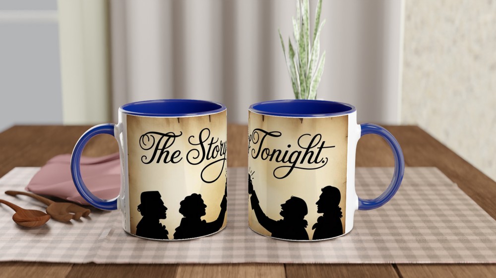 Hamilton Mug | 'The Story of Tonight' Quote | Musical Theatre Gift | Birthday Present for Best Friend — view 4