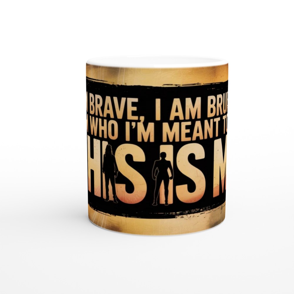 I Am Brave I Am Bruised This Is Me Motivational Mug — view 11