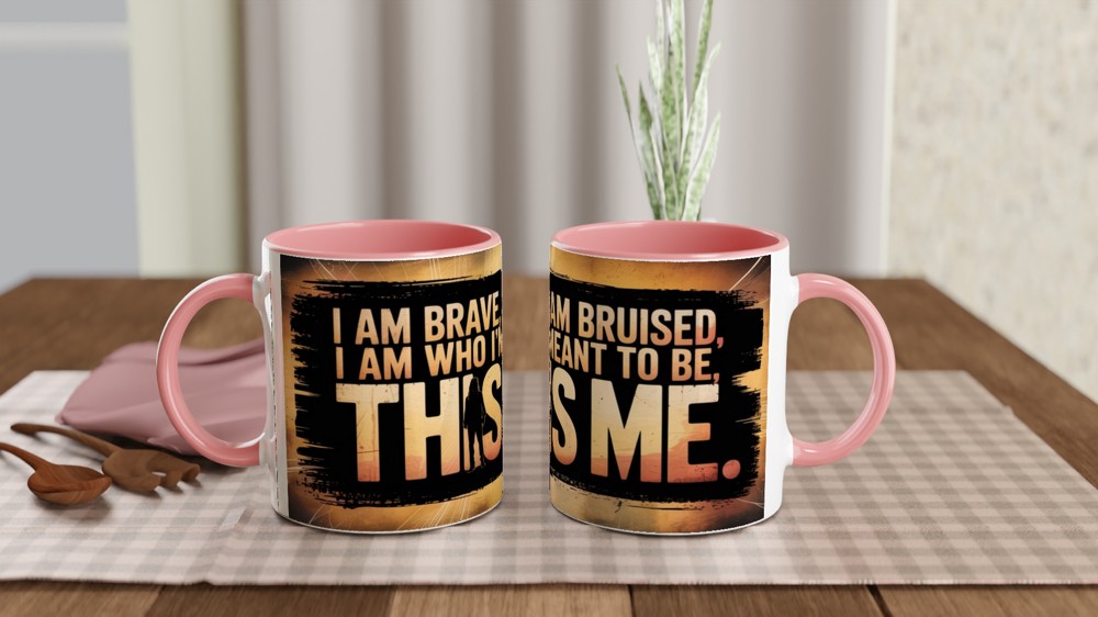 I Am Brave I Am Bruised This Is Me Motivational Mug — view 6