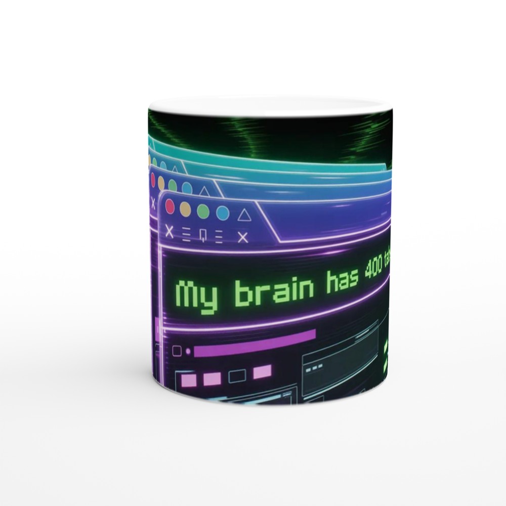My Brain Has 400 Tabs Open Mug | Funny Office Gift | Cyberpunk Tech Humour Mug | Colleague Birthday Present — view 11