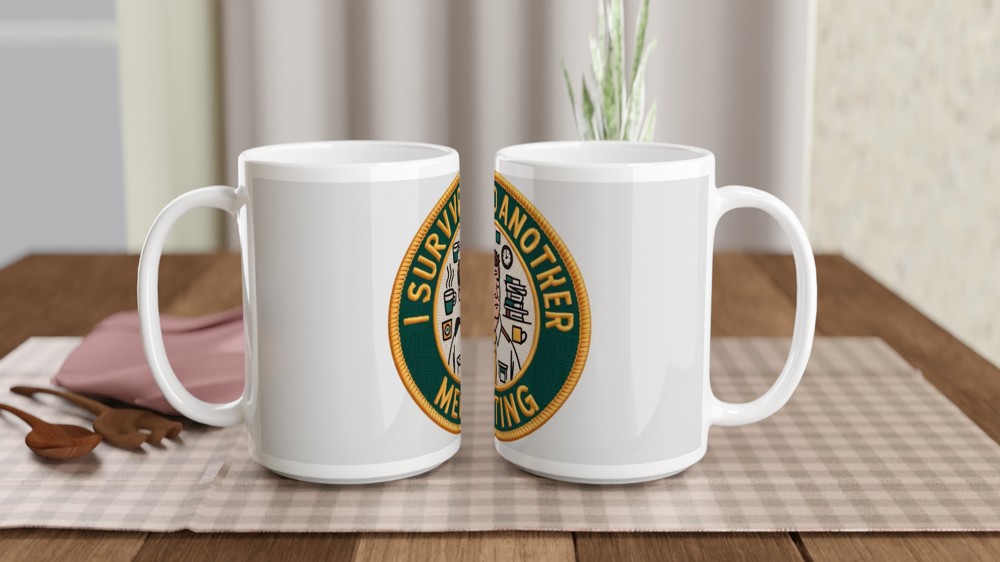 I Survived Another Meeting Funny Office Patch Design Mug — view 2