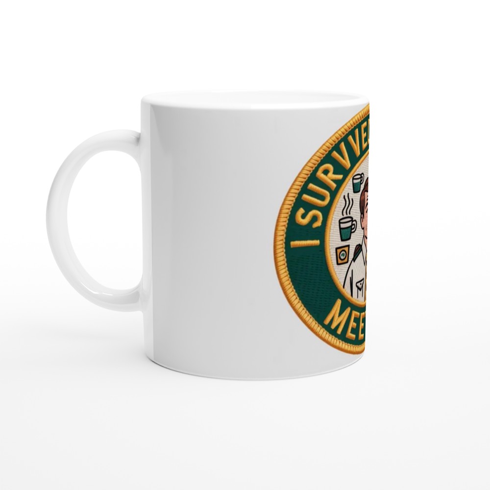 I Survived Another Meeting Funny Office Patch Design Mug — view 10