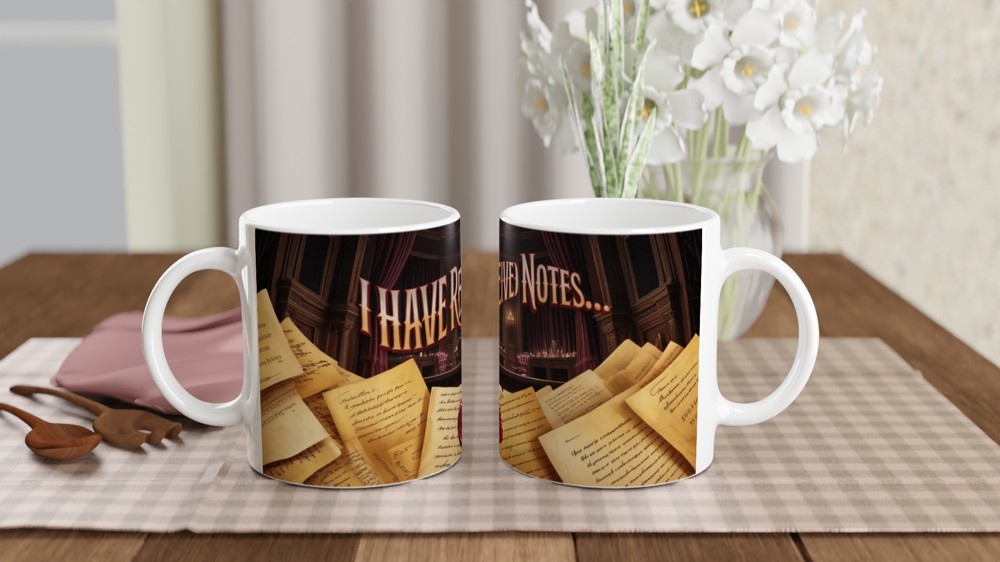 I Have Received Notes - Theatre Drama Mug