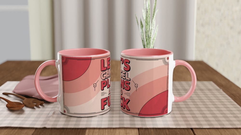 Let's Cancel Plans And Fuck - Funny Adult Mug — view 6
