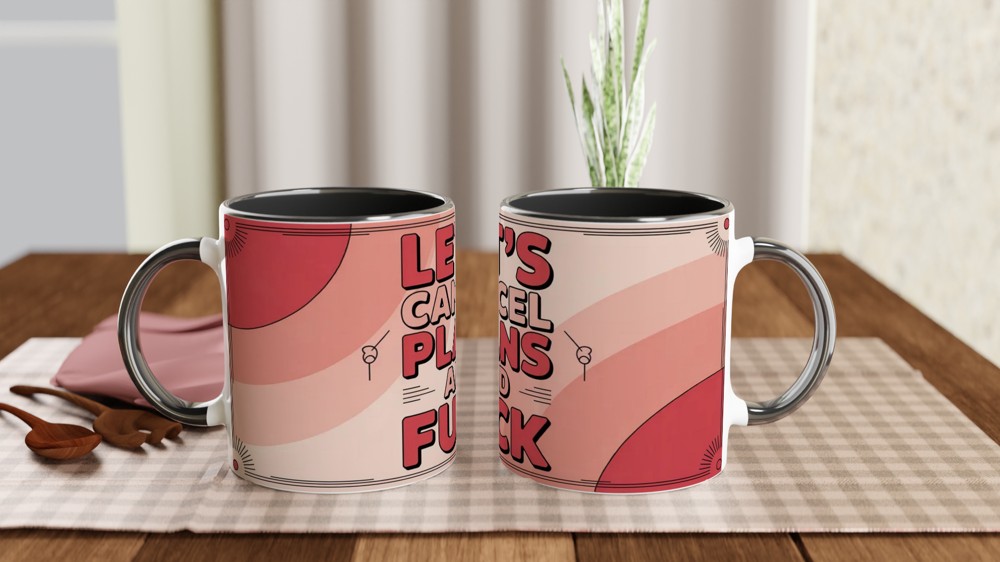Let's Cancel Plans And Fuck - Funny Adult Mug — view 9