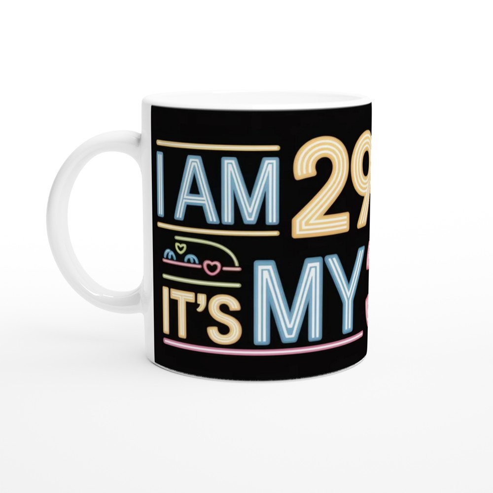 I Am 29+1 It's My 30th Birthday Funny Neon Style Mug — view 10