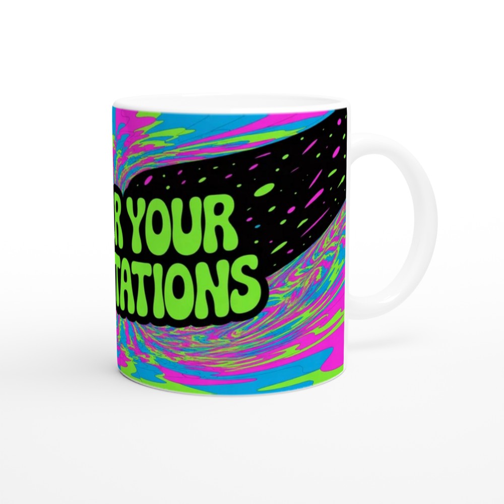 Lower Your Expectations Psychedelic Funny Mug — view 12