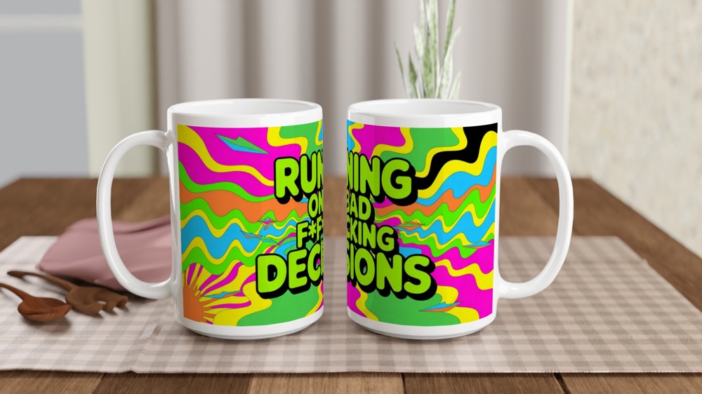 Running On Bad Decisions Funny Psychedelic Mug — view 2