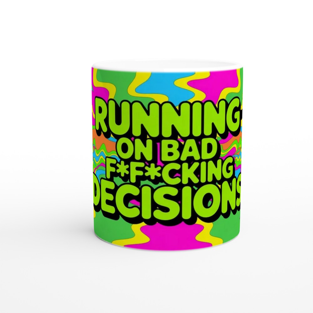 Running On Bad Decisions Funny Psychedelic Mug — view 11