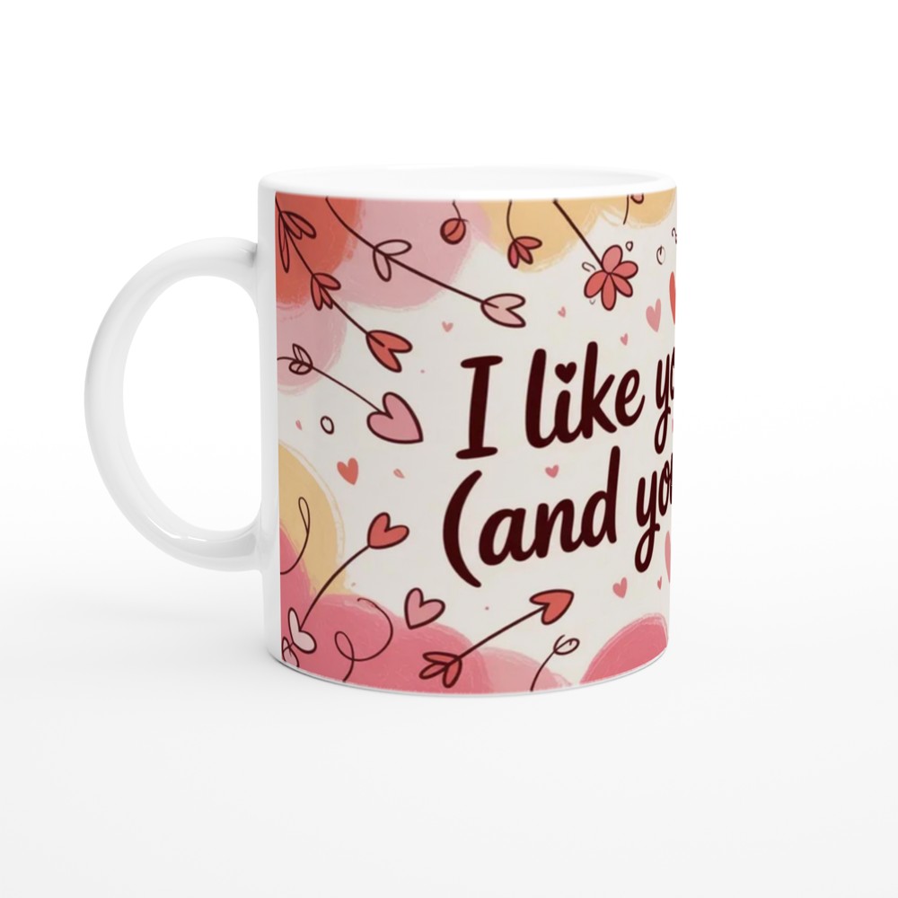 I Like Your Face And Your Butt - Funny Romantic Mug — view 10