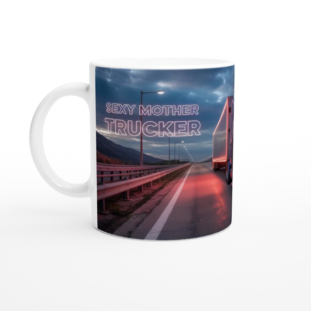 Sexy Mother Trucker - Funny Truck Driver Mug — view 10