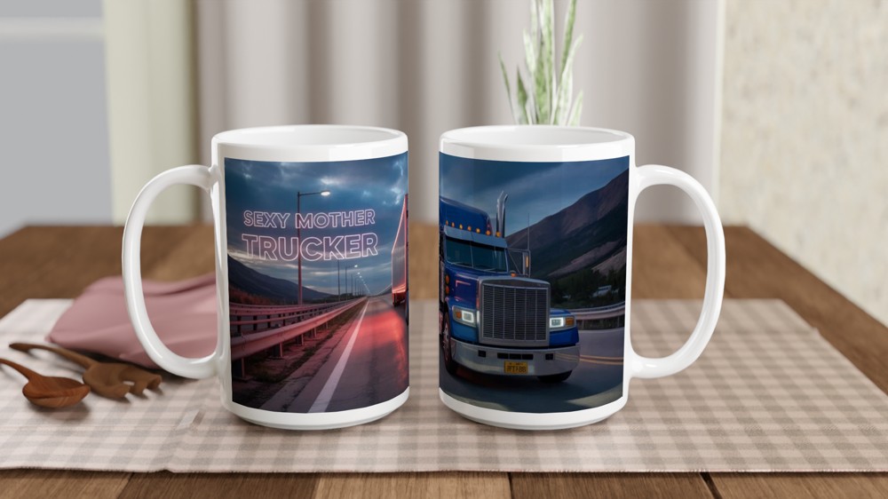Sexy Mother Trucker - Funny Truck Driver Mug — view 2