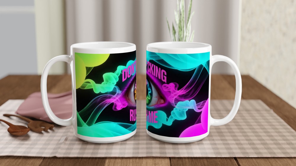 Don't F*cking Rush Me - Neon Psychedelic Eye Mug — view 2